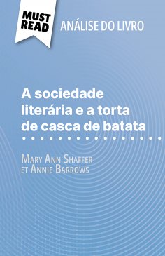 eBook: A sociedade literária e a torta de casca de batata de Mary Ann Shaffer e Annie Barrows (Análise do l