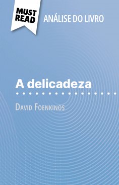 eBook: A delicadeza de David Foenkinos (Análise do livro)