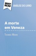 eBook: A morte em Veneza de Thomas Mann (Análise do livro)