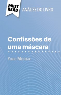 ebook: Confissões de uma máscara de Yukio Mishima (Análise do livro)