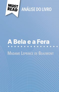 ebook: A Bela e a Fera de Madame Leprince de Beaumont (Análise do livro)