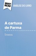 eBook: A cartuxa de Parma de Stendhal (Análise do livro)