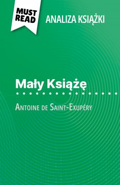 ebook: Mały Książę książka Antoine de Saint-Exupéry (Analiza książki)