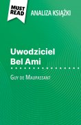 ebook: Uwodziciel Bel Ami książka Guy de Maupassant (Analiza książki)