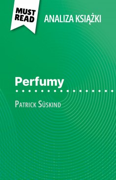 ebook: Perfumy książka Patrick Süskind (Analiza książki)