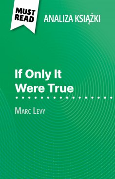 ebook: If Only It Were True książka Marc Levy (Analiza książki)