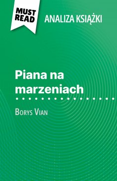 eBook: Piana na marzeniach książka Borys Vian (Analiza książki)