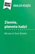ebook: Ziemia, planeta ludzi książka Antoine de Saint-Exupéry (Analiza książki)