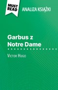 eBook: Garbus z Notre Dame książka Wiktor Hugo (Analiza książki)