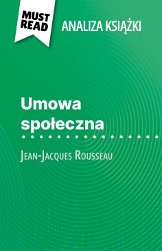 eBook: Umowa społeczna książka Jean-Jacques Rousseau (Analiza książki)