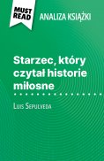 eBook: Starzec, który czytał historie miłosne książka Luis Sepulveda (Analiza książki)