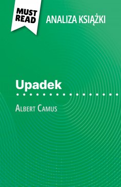 ebook: Upadek książka Albert Camus (Analiza książki)