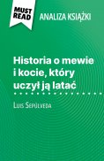ebook: Historia o mewie i kocie, który uczył ją latać książka Luis Sepúlveda (Analiza książki)