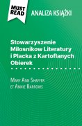 ebook: Stowarzyszenie Milosnikow Literatury i Placka z Kartoflanych Obierek książka Mary Ann Shaffer i Anni