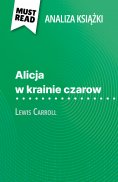 ebook: Alicja w krainie czarow książka Lewis Carroll (Analiza książki)