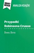eBook: Przypadki Robinsona Crusoe książka Daniel Defoe (Analiza książki)