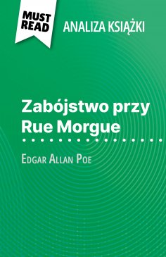 ebook: Zabójstwo przy Rue Morgue książka Edgar Allan Poe (Analiza książki)