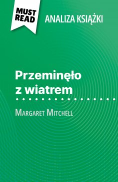 eBook: Przeminęło z wiatrem książka Margaret Mitchell (Analiza książki)