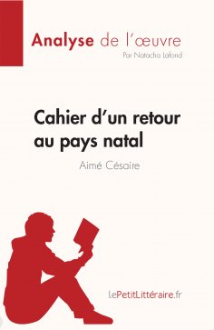 eBook: Cahier d'un retour au pays natal de Aimé Césaire (Fiche de lecture)