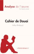 ebook: Cahier de Douai de Arthur Rimbaud (Fiche de lecture)