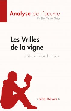 eBook: Les Vrilles de la vigne de Sidonie-Gabrielle Colette (Fiche de lecture)
