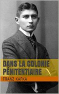 eBook: Dans la Colonie pénitentiaire