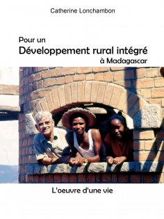 ebook: Pour un développement rural intégré à Madagascar