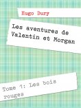 ebook: Les aventures de Valentin et Morgan
