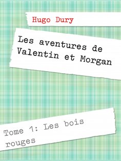 eBook: Les aventures de Valentin et Morgan