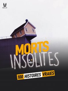 eBook: 100 HISTOIRES VRAIES DE MORTS INSOLITES