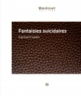 eBook: Fantaisies suicidaires