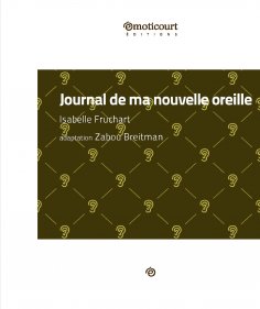 eBook: Journal de ma nouvelle oreille