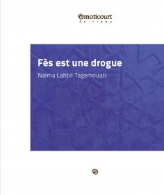 eBook: Fès est une drogue