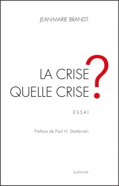 ebook: La crise, quelle crise ?