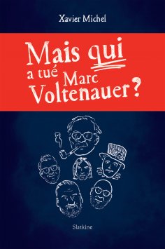 ebook: Mais qui a tué Marc Voltenauer?