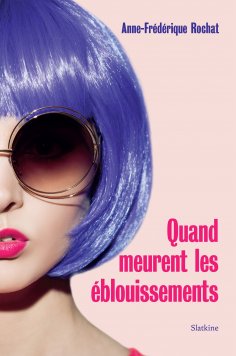 eBook: Quand meurent les éblouissements
