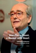 ebook: Jean-Pierre Cuoni, a Banker with Heart