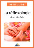 eBook: La réflexologie et ses bienfaits