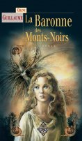 eBook: La Baronne des Mont Noirs