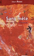 ebook: Sang mêlé ou ton fils Léopold