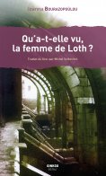 eBook: Qu'a-t-elle vu, la femme de Loth ?