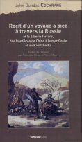 ebook: Récit d'un voyage à pied à travers la Russie et la Sibérie tartare