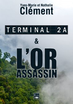 ebook: Terminal 2A - L'Or assassin