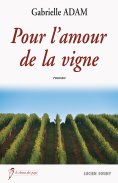 ebook: Pour l'amour de la vigne