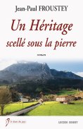 ebook: Un Héritage scellé sous la pierre