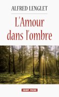 eBook: L'Amour dans l'ombre