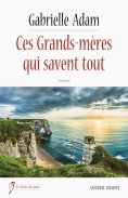 ebook: Ces grands-mères qui savent tout