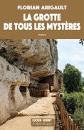 eBook: La Grotte de tous les mystères