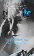 eBook: Un papillon sur mon épaule