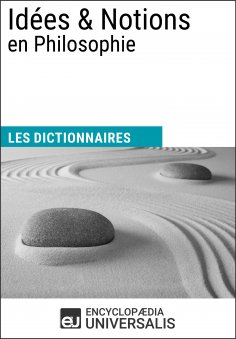 eBook: Dictionnaire des Idées & Notions en Philosophie